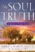 The Soul Truth: A Guide to Inner Peace
