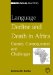  Language Decline And Death In Africa: Causes, Consequences And Challenges