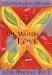 The Mastery Of Love: A Practical Guide To The Art Of Relationship
