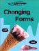  Changing Forms