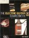 the Electric Guitar Sourcebook: How to Find the Sounds you Like