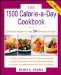 The 1500-Calorie-a-Day Cookbook