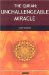 The Quran Unchallengeable Miracle: Unchallengeable Miracle