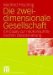  Die Zweidimensionale Gesellschaft: Ein Essay Zur Neokonsumistischen Geisteshaltung