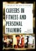  Careers in Fitness and Personal Training
