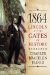  1864: Lincoln at the Gates of History