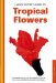  Handy Pocket Guide to Tropical Flowers