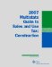  Multistate Guide to Sales and Use Tax: Construction, 2007