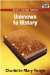  Unknown to History
