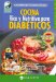  Cocina Rica y Nutritiva Para Diabeticos/ Rich & Nutrituous Food for Diabetics