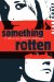  Something Rotten: A Horatio Wilkes Mystery