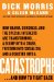  Catastrophe: How Obama, Congress, and the Special Interests Are Transforming... a Slump into a Crash, Freedom into Socialism, and a Disaster into a Catastrophe...a