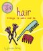  Hair: Things to Make and Do