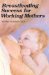  Breastfeeding Success for Working Mothers