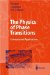 The Physics of Phase Transitions: Concepts and Applications