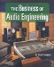 The Business of Audio Engineering