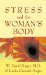  Stress and the Woman's Body