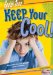  Keep Your Cool!: What You Should Know About Stress