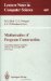  Mathematics of Program Construction: Second International Conference, Oxford, U.K., June 29-July 3, 1992  Proceedings