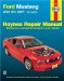  Ford Mustang 2005 through 2007: Automotive Repair Manual