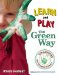  Learn and Play the Green Way: Fun Activities With Reusable Materials