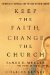  Keep the Faith, Change the Church: The Battle by Catholics for the Soul of Their Church