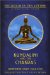  Kundalini and the Chakras: A Practical Manual-Evolution in This Lifetime