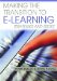  Making the Transition to E-learning: Strategies And Issues
