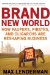  Brand New World: How Paupers, Pirates, and Oligarchs are Reshaping Business
