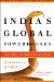  India's Global Powerhouses: How They Are Taking on the World
