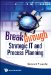  Breakthrough Strategic It and Process Planning