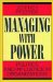  Managing With Power: Politics and Influence in Organizations