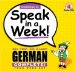  Speak in a Week German Complete: See, Hear, Say & Learn