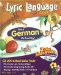  Lyric Language Live!: Learn German the Fun Way!