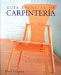  Guia Esencial De Carpinteria / Essential Guide To Carpentry