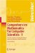  Comprehensive Mathematics for Computer Scientists 1: Sets and Numbers, Graphs and Algebra, Logic and Machines, Linear Geometry