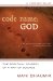  Code Name, God: The Spiritual Odyssey of a Man of Science