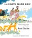 The Earth Made New: Plains Indian Stories of Creation