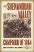 The Shenandoah Valley Campaign of 1864