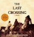 The Last Crossing
