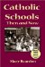  Catholic Schools: Then And Now