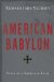  American Babylon: Notes of a Christian Exile