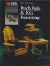  Porch, Patio & Deck Furnishings: Basic Wood Projects With Portable Power Tools