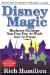  Disney Magic: Business Strategy You Can Use at Work and at Home