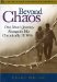  Beyond Chaos: One Man's Journey Alongside His Chronically Ill Wife