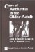  Care of Arthritis in the Older Adult: Care of Arthritis in the Older Adult