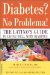  Diabetes? No Problema!: The Latino's Guide to Living Well With Diabetes