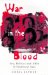  War in the Blood: Sex, Politics And AIDS in Southeast Asia