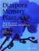  Diaspora Memory Place: David Hammons, Maria Magdalena Campos-pons, Pamela Z