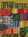 Latvian Mittens: Traditional Designs and Techniques